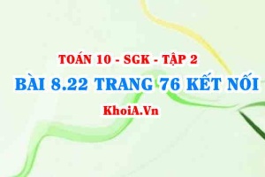 Bài 8.22 trang 76 Toán 10 Kết nối tri thức Tập 2